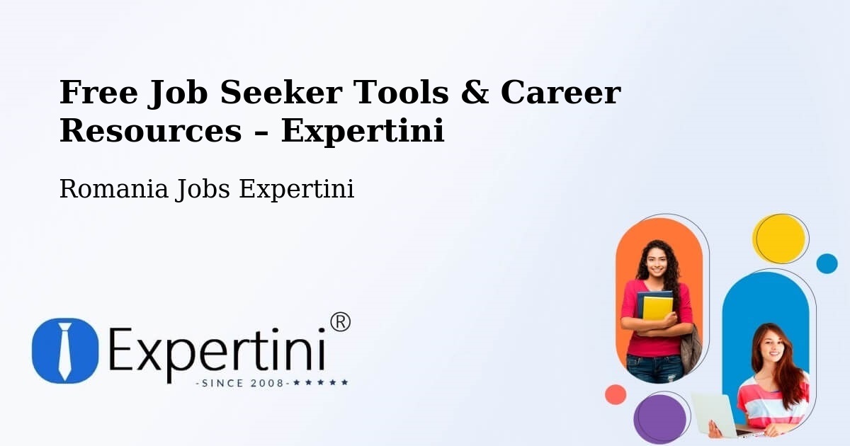 Free Job Seeker Tools & Career Resources – Comuna Vulcana Pandele - Comuna Vulcana Pandele, Romania Jobs Expertini